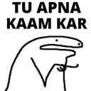 Tmr_apna_kaam_kar emote