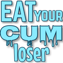 EatCumLoser emote