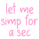 letmesimpforasec emote
